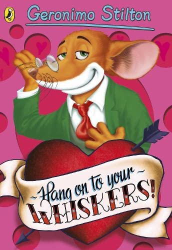 Hang on to Your Whiskers! (Geronimo Stilton)