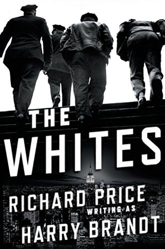 The Whites: A Novel