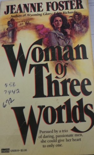 Woman of Three Worlds