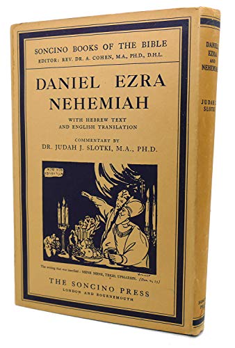 Daniel, Ezra and Nehemiah: Hebrew text & English translation with an introduction and commentary (Soncino books of the Bible)