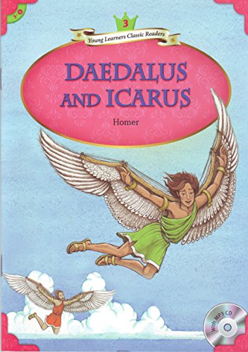 Young Learners Classic Readers: Daedalus and Icarus (Beginning Level 3 w/MP3 Audio CD)