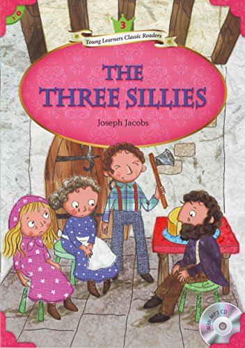 Young Learners Classic Readers: The Three Sillies (Beginning Level 3 w/MP3 Audio CD)