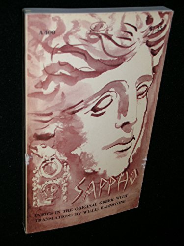 Sappho: Lyrics in the Original Greek with Translations by Willis Barnstone (Doubleday Anchor Original) (English and Greek Edition)