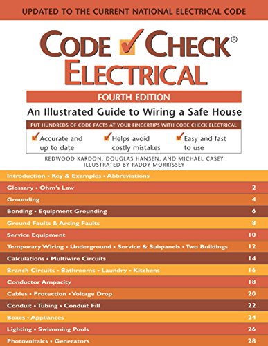 Code Check Electrical: An Illustrated Guide to Wiring a Safe House, 4th Edition