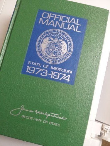 Official Manual State of Missouri, 1973-1974