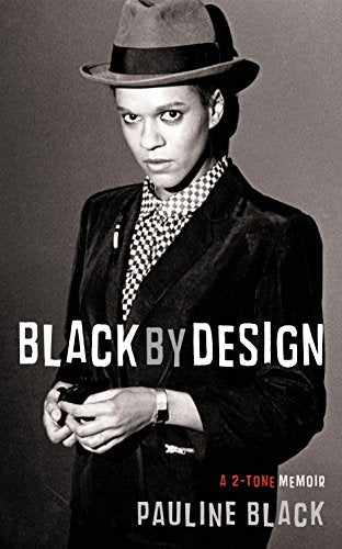 Black By Design: A 2-Tone Memoir