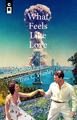 What Feels Like Love: New and Selected Poems