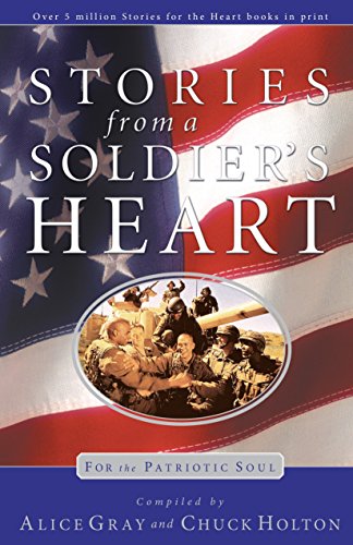 Stories From a Soldier's Heart: For the Patriotic Soul