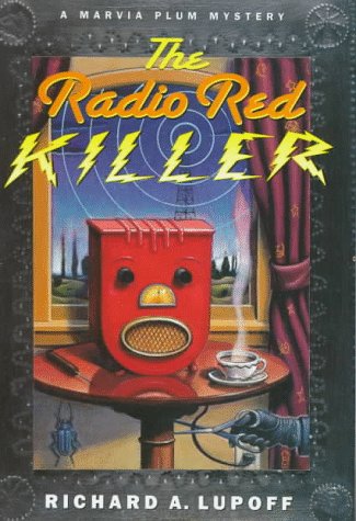 The Radio Red Killer: A Marvia Plum Mystery