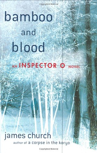 Bamboo and Blood: An Inspector O Novel