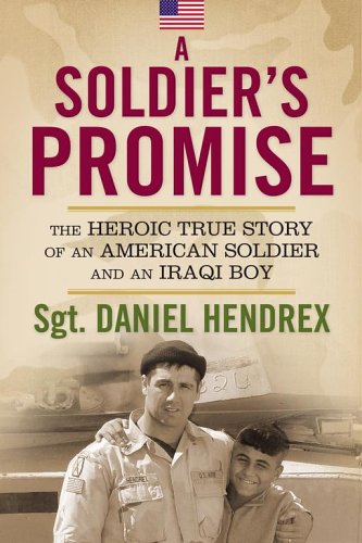 A Soldier's Promise: The Heroic True Story of an American Soldier and an Iraqi Boy