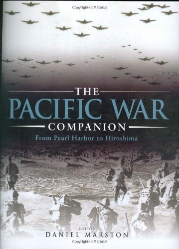 The Pacific War Companion: From Pearl Harbor to Hiroshima