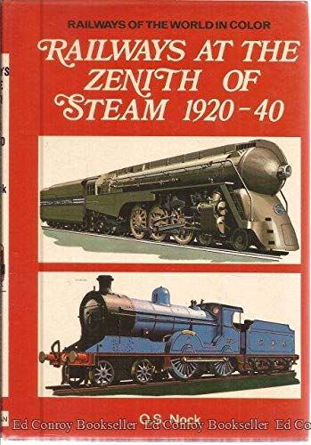 Railways at the Zenith of Steam, 1920-40