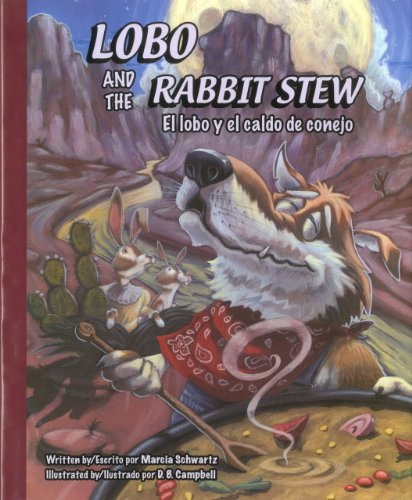 Lobo and the Rabbit Stew: El lobo y el caldo de conejo