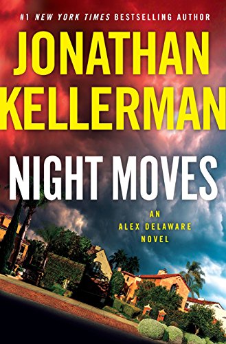 Night Moves: An Alex Delaware Novel