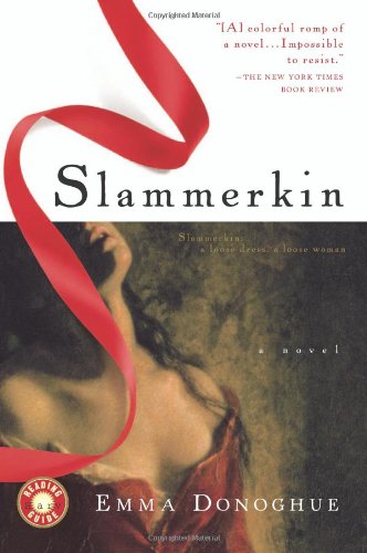 Slammerkin: A Loose Dress, A Loose Woman