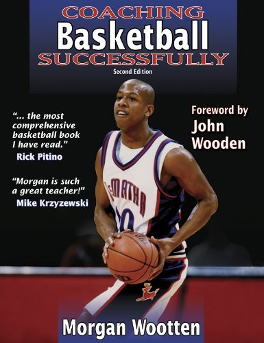 Coaching Basketball Successfully 2nd Edition (Coaching Successfully Series) Morgan Wootten