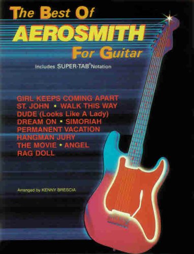 The Best of Aerosmith for Guitar: Includes Super TAB Notation (The Best of... for Guitar Series)