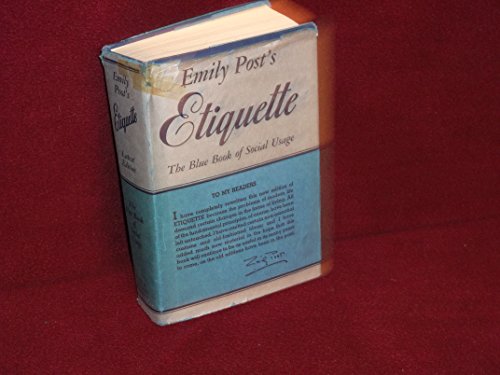 Emily Post's etiquette: The blue book of social usage