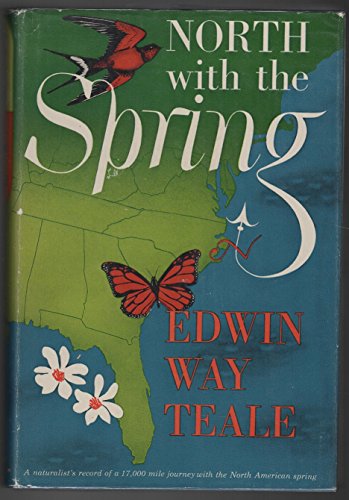 North With the Spring; a Naturalist's Record of a 17, 000 Mile Journey With the North-American Spring