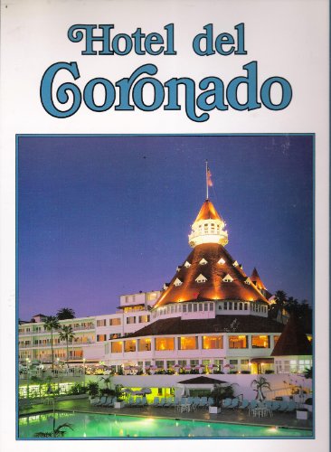 Hotel del Coronado (A National Historic Landmark)