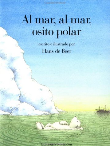 Al mar osito polar SP Lit Pol Bear (Spanish Edition)