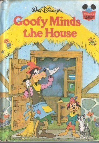 Walt Disney Productions presents Goofy minds the house (Disney's wonderful world of reading ; 31)