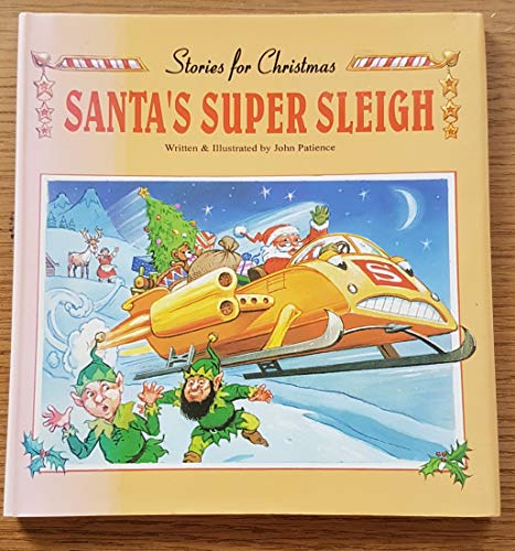 Santa's super sleigh (Stories for Christmas)