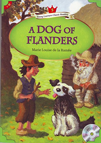 Young Learners Classic Readers: A Dog of Flanders (Beginning Level 5 w/MP3 Audio CD)