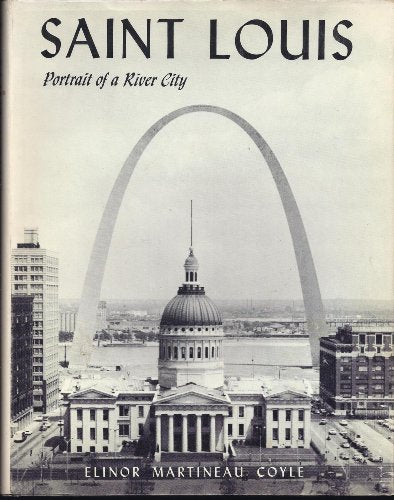 Saint Louis; portrait of a river city