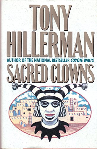 Sacred Clowns by Tony Hillerman (1-Oct-1993) Hardcover