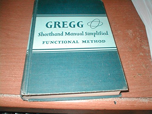 Gregg shorthand manual simplified,: Functional method