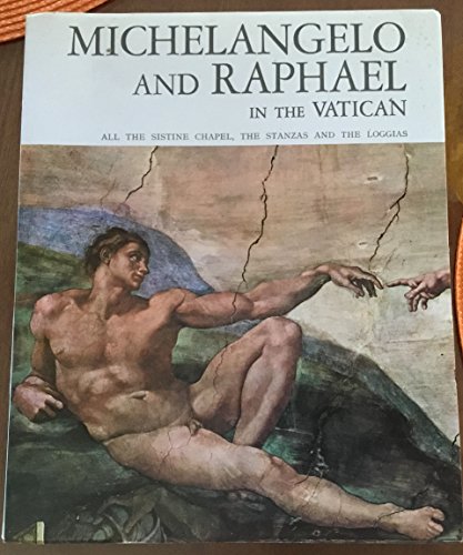 Michaelangelo and Raphael in the Vatican (Special Edition for the Museums and papal Galleries)