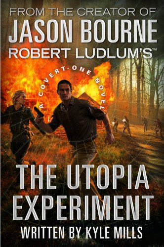 Robert Ludlum's (TM) The Utopia Experiment (Covert-One Series, 10)