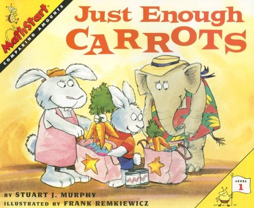 Just Enough Carrots: Level 1 (Mathstart: Comparing Amounts)