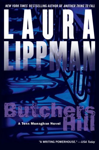 Butchers Hill: A Tess Monaghan Novel (Tess Monaghan Mysteries) by Laura Lippman (2008-10-28)