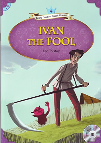 Young Learners Classic Readers: Ivan the Fool (Beginning Level 4 w/MP3 Audio CD)
