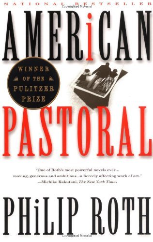 By Philip Roth - American Pastoral