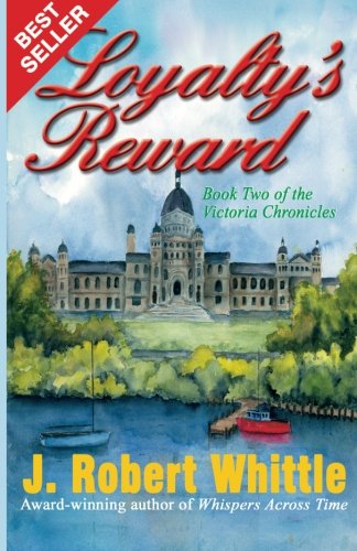 Loyalty's Reward (Victoria Chronicles)