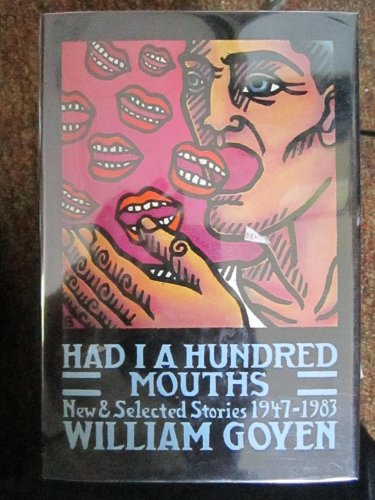 Had I a Hundred Mouths: New & Selected Stories 1947-1983