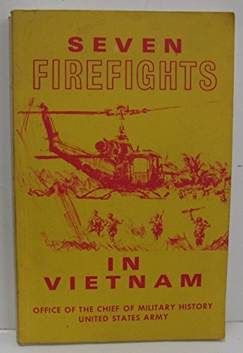 Seven Firefights in Vietnam.