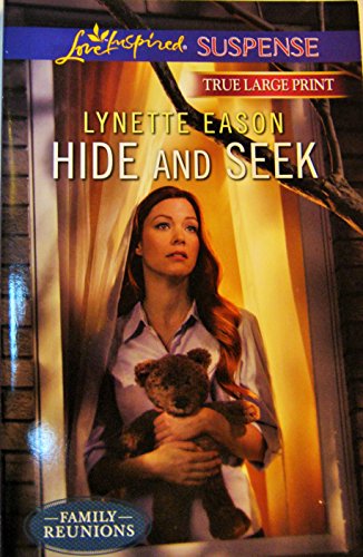 Hide and Seek (Family Reunions/Love Inspired Suspence) True Large Print