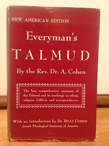 Everyman's Talmud with an Introduction By Dr. Boaz Cohen