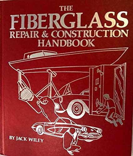 The fiberglass repair & construction handbook