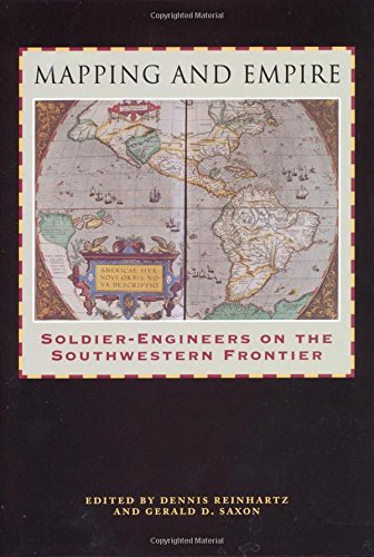 Mapping and Empire: Soldier-Engineers on the Southwestern Frontier