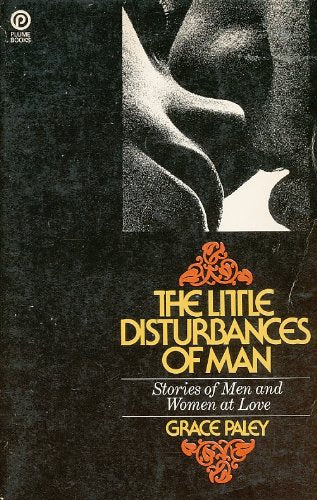 The Little Disturbances of Man