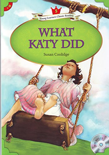 Young Learners Classic Readers: What Katy Did (Beginning Level 5 w/MP3 Audio CD)