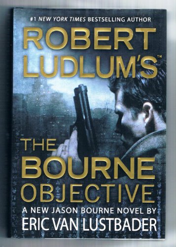 Robert Ludlum's (TM) The Bourne Objective (Jason Bourne)