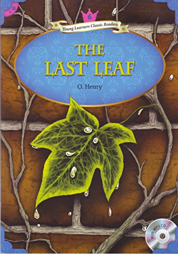 Young Learners Classic Readers: The Last Leaf (Beginning Level 6 w/MP3 Audio CD)