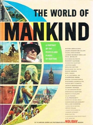 The World of Mankind A Portrait of the Peoples and Places of our Time